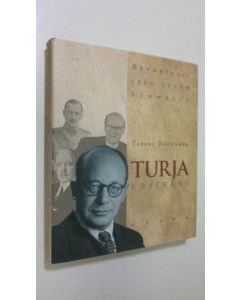 Kirjailijan Tapani Ruokanen käytetty kirja Turja : kriivari : reportaasi 1900-luvun Suomesta (ERINOMAINEN)
