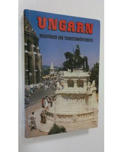 käytetty kirja Ungarn : reisefuhrer und touritenwörterbuch