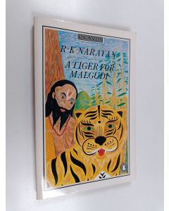 Kirjailijan R. K. Narayan käytetty kirja A tiger for Malgudi