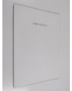 Kirjailijan Osmo Rauhala käytetty kirja Osmo Rauhala : vuoden nuori taiteilija 1992 : 25.1.-8.3.1992, Tampereen taidemuseo = the young artist of the year 1992 : 25.1.-8.3.1992, Tampere Art Museum