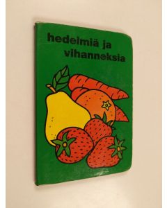 käytetty kirja Hedelmiä ja vihanneksia