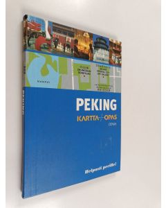 Kirjailijan Helene Le Tac uusi kirja Peking : kartta + opas (ERINOMAINEN)