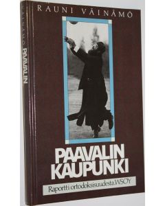 Kirjailijan Rauni Väinämö käytetty kirja Paavalin kaupunki