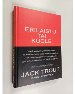 Kirjailijan Jack Trout käytetty kirja Erilaistu tai kuole : selviytyminen tappavan kilpailun aikakautena