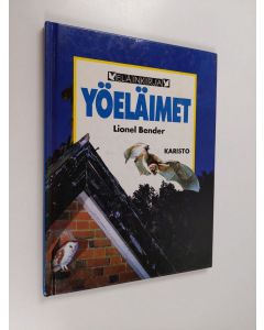Kirjailijan Lionel Bender käytetty kirja Yöeläimet