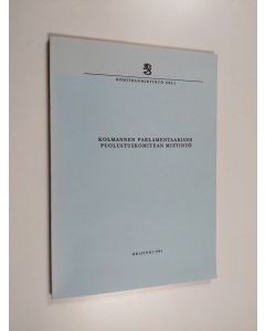 käytetty kirja Kolmannen parlamentaarisen puolustuskomitean mietintö