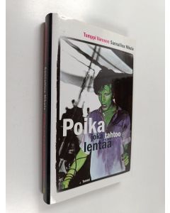 Kirjailijan Tumppi Varonen & Sannaliina Nikula käytetty kirja Poika joka tahtoo lentää
