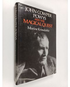 Kirjailijan Morine Krissdottir käytetty kirja John Cowper Powys and the Magical Quest
