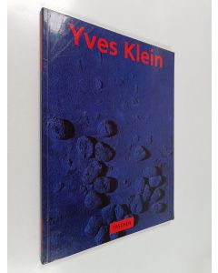 Kirjailijan Hannah Weitemeier käytetty kirja Yves Klein 1928-1962 : international Klein blue