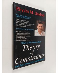 Kirjailijan Eli Goldratt käytetty kirja What is this thing called theory of constraints and how should it be implemented?