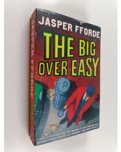Kirjailijan Jasper Fforde käytetty kirja The big over easy : an investigation with the Nursery Crime Division