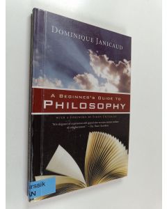 Kirjailijan Dominique Janicaud käytetty kirja A Beginner's Guide to Philosophy
