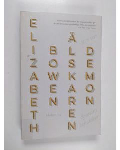 Kirjailijan Elizabeth Bowen käytetty kirja Älskaren som var demon & andra berättelser
