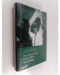 Kirjailijan Larry Walker käytetty kirja The wines of the Napa Valley