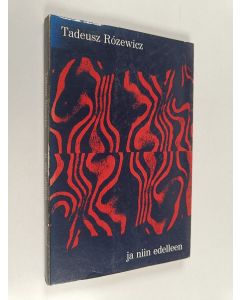 Kirjailijan Tadeusz Rozewicz käytetty kirja Ja niin edelleen