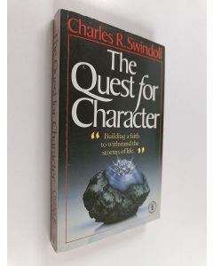 Kirjailijan Charles R. Swindoll käytetty kirja The Quest for Character