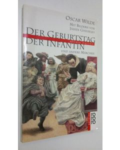 Kirjailijan Oscar Wilde käytetty kirja Der Geburtstag der Infanten und andere märchen (ERINOMAINEN)