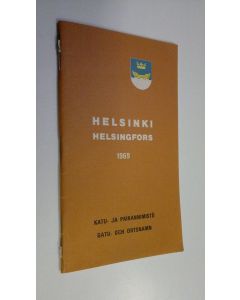 käytetty teos Helsinki - Katu- ja paikannimistö 1969 = Helsingfors - Gatu- och ortsnamn