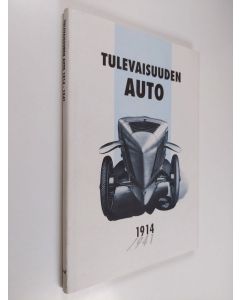 Kirjailijan Vesa Pynnöniemi käytetty kirja Tulevaisuuden auto