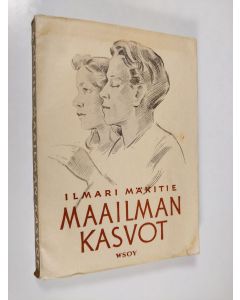 Kirjailijan Ilmari Mäkitie käytetty kirja Maailman kasvot
