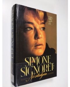 Kirjailijan Simone Signoret käytetty kirja Nostalgia