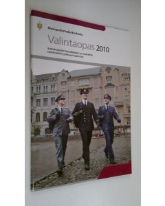 käytetty teos Valintaopas 2010 : Sotatieteiden kandidaatin ja maisterin tutkintoihin johtavat opinnot