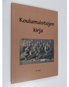 käytetty kirja Koulumuistojen kirja : Seinäjoen opettajat ja heidän entiset oppilaansa muistelevat kouluaikojaan 2. osa