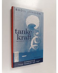 Kirjailijan Bodil Jönsson käytetty kirja Tankekraft : 144 sidor att tänka med