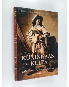 Kirjailijan Arturo Perez-Reverte käytetty kirja Kuninkaan kulta