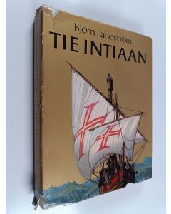 Kirjailijan Björn Landström käytetty kirja Tie Intiaan : löytöretkistä maitse ja meritse alkaen Puntin retkikunnasta v .1493 eKr päätyen Hyväntoivonniemen löytämiseen v .1488 jKr