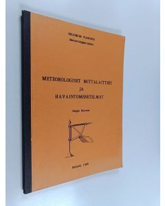 Kirjailijan Seppo Huovila käytetty kirja Meteorologiset mittalaitteet ja havaintomenetelmät