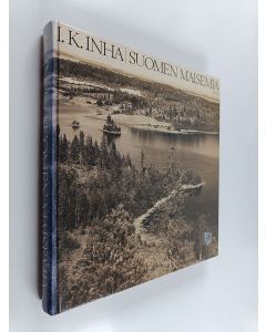 Kirjailijan I.K. Inha käytetty kirja Suomen maisemia