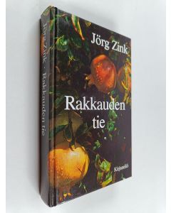 Kirjailijan Jörg Zink käytetty kirja Rakkauden tie