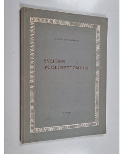 Kirjailijan Risto Hyvärinen käytetty kirja Sveitsin puolueettomuus