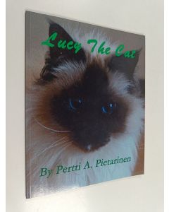 Kirjailijan Pertti A. Pietarinen käytetty kirja Lucy the Cat