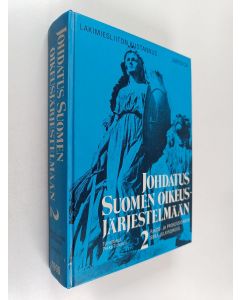 Tekijän Pekka Timonen  käytetty kirja Johdatus Suomen oikeusjärjestelmään 2 : Rikos- ja prosessioikeus sekä julkisoikeus