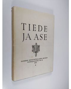 käytetty kirja Tiede ja ase : Suomen sotatieteellisen seuran vuosijulkaisu N:o 31, 1973