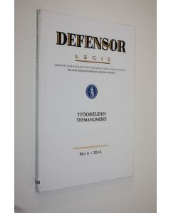 käytetty kirja Defensor legis n:o 4/2014 : Työoikeuden teemanumero