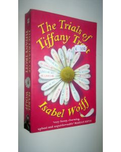 Kirjailijan Isabel Wolff käytetty kirja The trials of Tiffany Trott