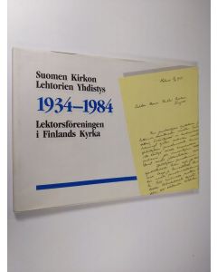 käytetty kirja Suomen kirkon lehtorien yhdistys 1934-1984 Lektorsföreningen i Finlands kyrka 1934-1984