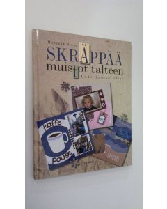 Kirjailijan Marlene Öinäs käytetty kirja Skräppää muistot talteen : uudet hauskat ideat