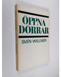Kirjailijan Sven Willner käytetty kirja Öppna dörrar : osystematiska anteckningar om högt och lågt