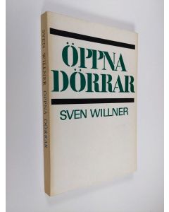 Kirjailijan Sven Willner käytetty kirja Öppna dörrar : osystematiska anteckningar om högt och lågt