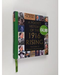 Kirjailijan Fiona Biggs & Tara Gallagher ym. käytetty kirja A Pocket History of the 1916 Rising (ERINOMAINEN)