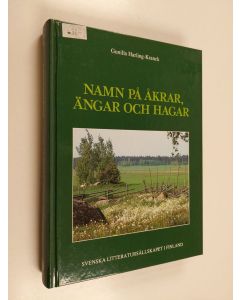 Kirjailijan Gunilla Harling-Kranck käytetty kirja Namn på åkrar, ängar och hagar