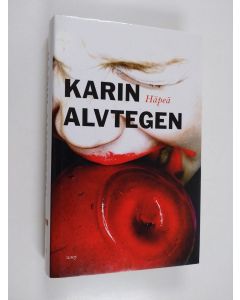 Kirjailijan Karin Alvtegen käytetty kirja Häpeä