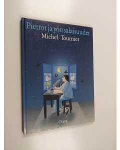 Kirjailijan Michel Tournier käytetty kirja Pierrot ja yön salaisuudet