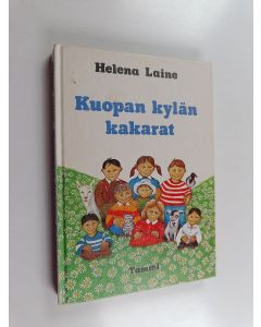 Kirjailijan Helena Laine käytetty kirja Kuopan kylän kakarat