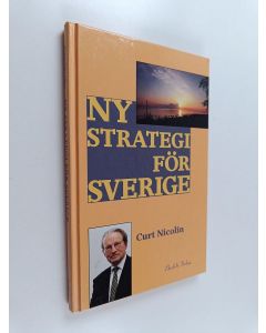 Kirjailijan Curt Nicolin käytetty kirja Ny strategi för Sverige