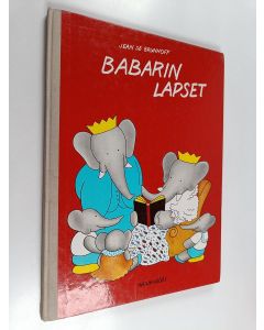 Kirjailijan Jean de Brunhoff käytetty kirja Babarin lapset